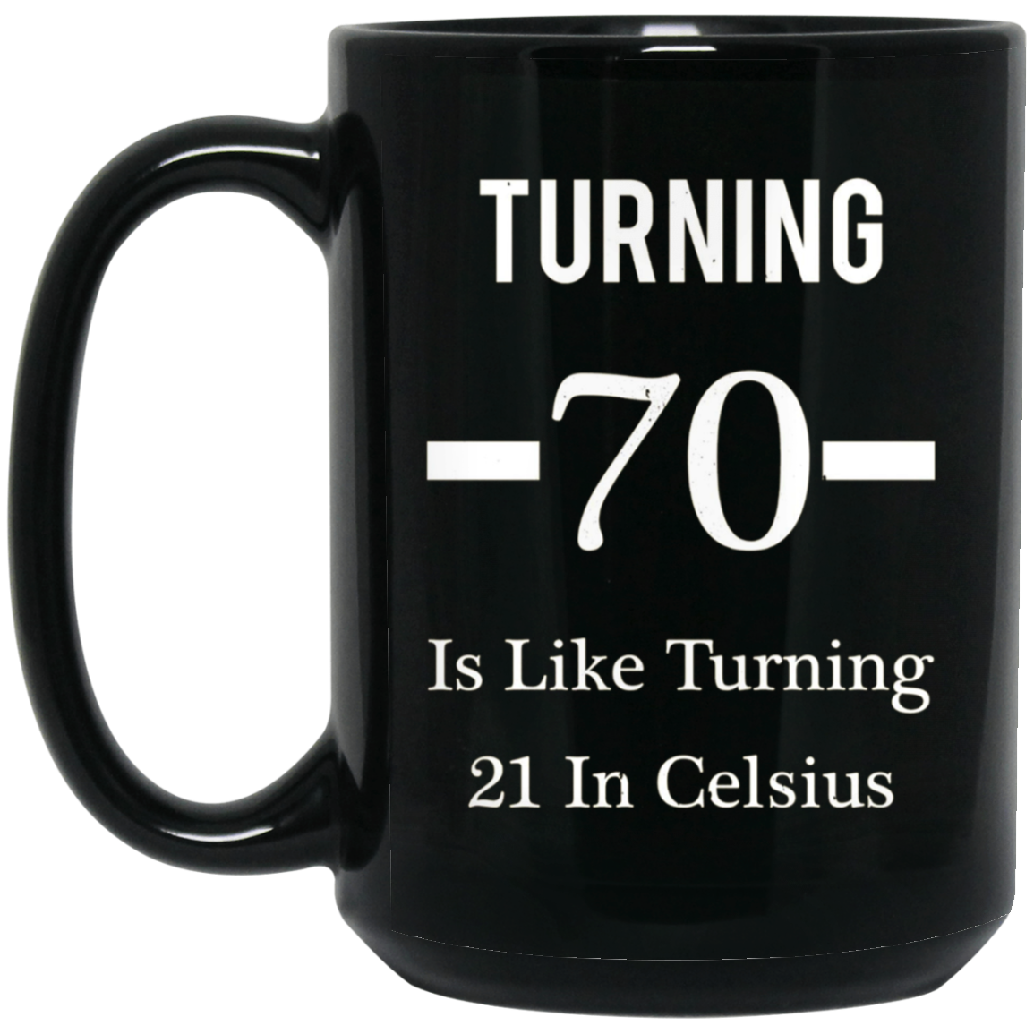 Funny Happy 70th Birthday T-Shirt for Men or Women