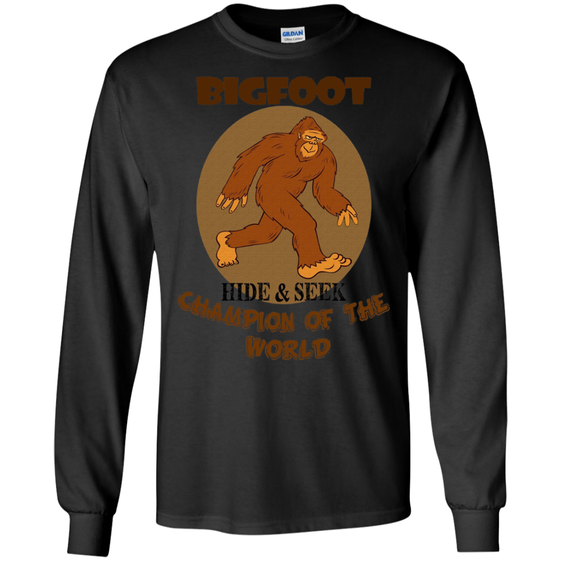 Bigfoot: Hide & Seek Champion of the World Funny T-Shirt