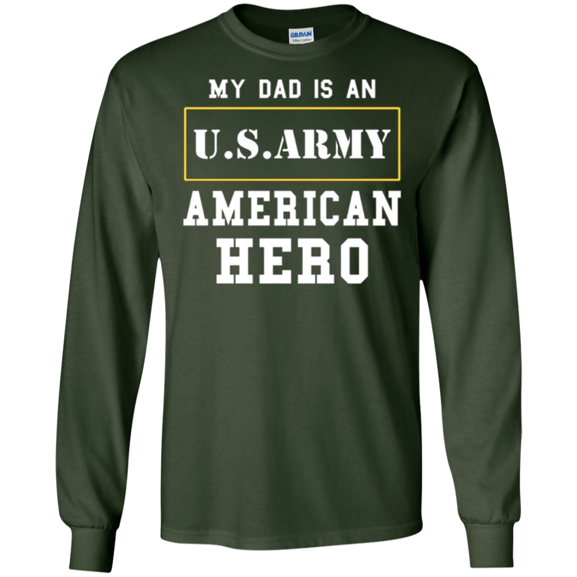 ARMY T-Shirt 'My Dad Is An American Hero' Mens/Womens/Youth