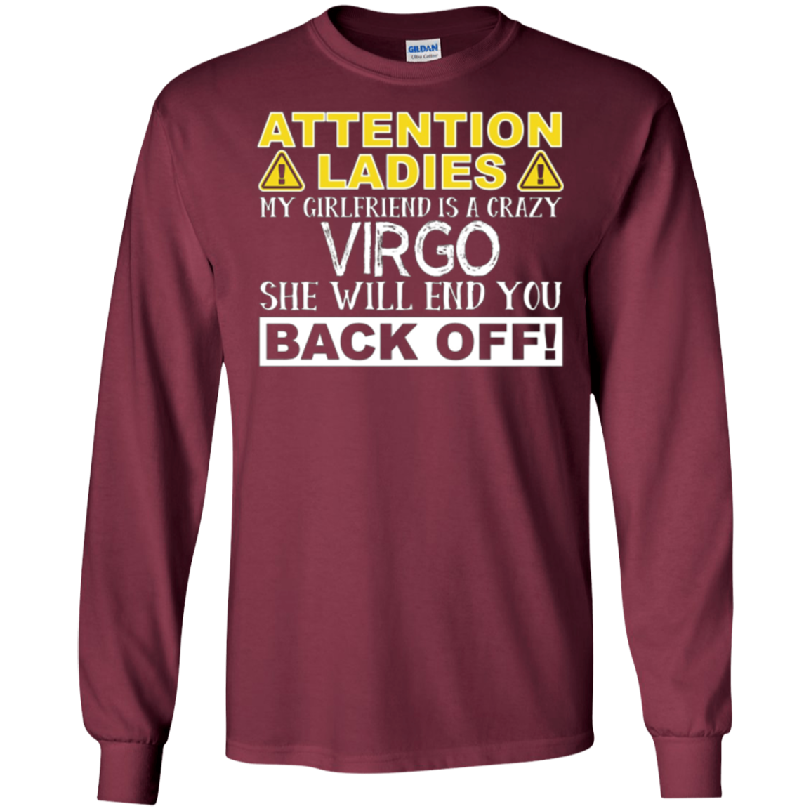 Attention Ladies My Girlfriend Is A Crazy Virgo Funny Tee