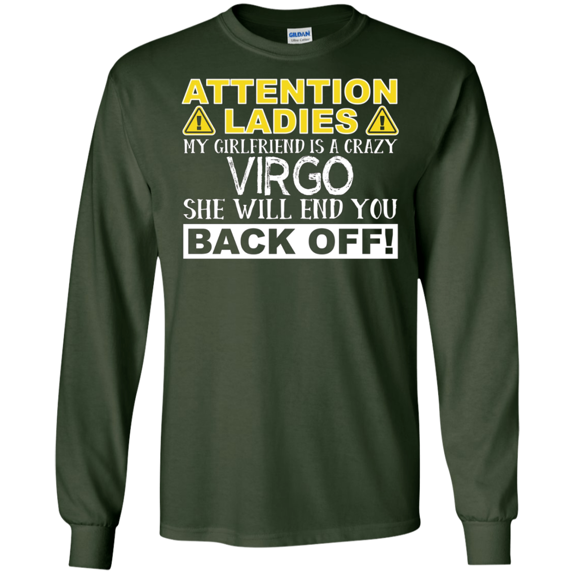 Attention Ladies My Girlfriend Is A Crazy Virgo Funny Tee