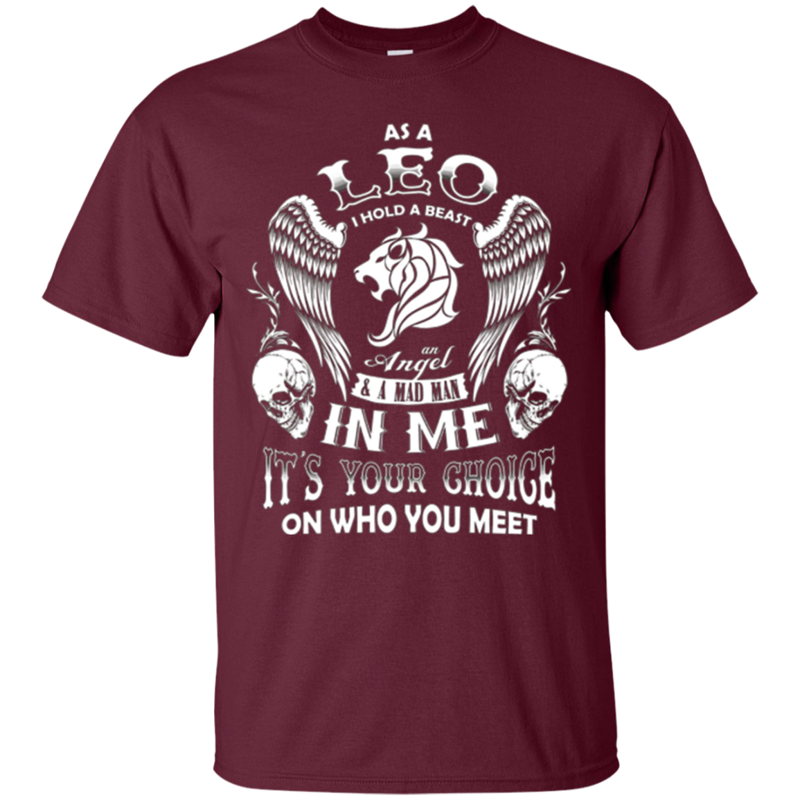As A Leo I Hold A Beast And An Angel In Me T-Shirt