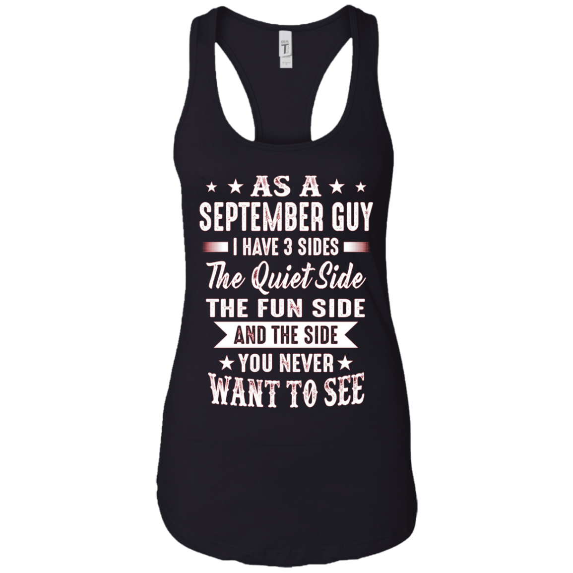 As A September Guy I Have 3 Sides Shirt
