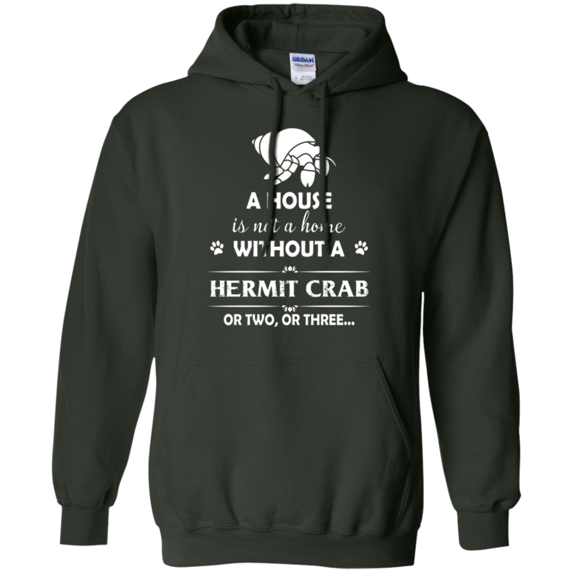 A House Is Not A Home Without A Hermit Crab T shirt