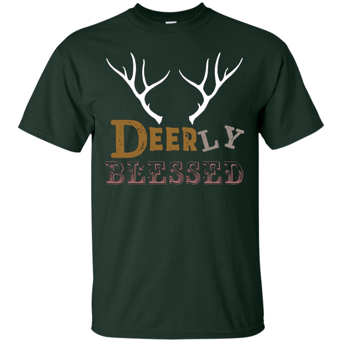 Are You Deerly Blessed This Hunting Season T-Shirt