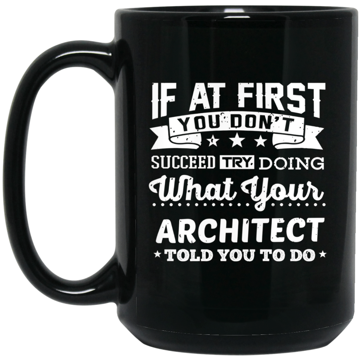 Architect Shirt If You Don't Succeed Funny Architecture Gift