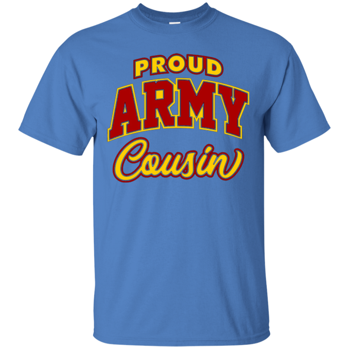 Army Cousin Shirt for Women, Men and Kids