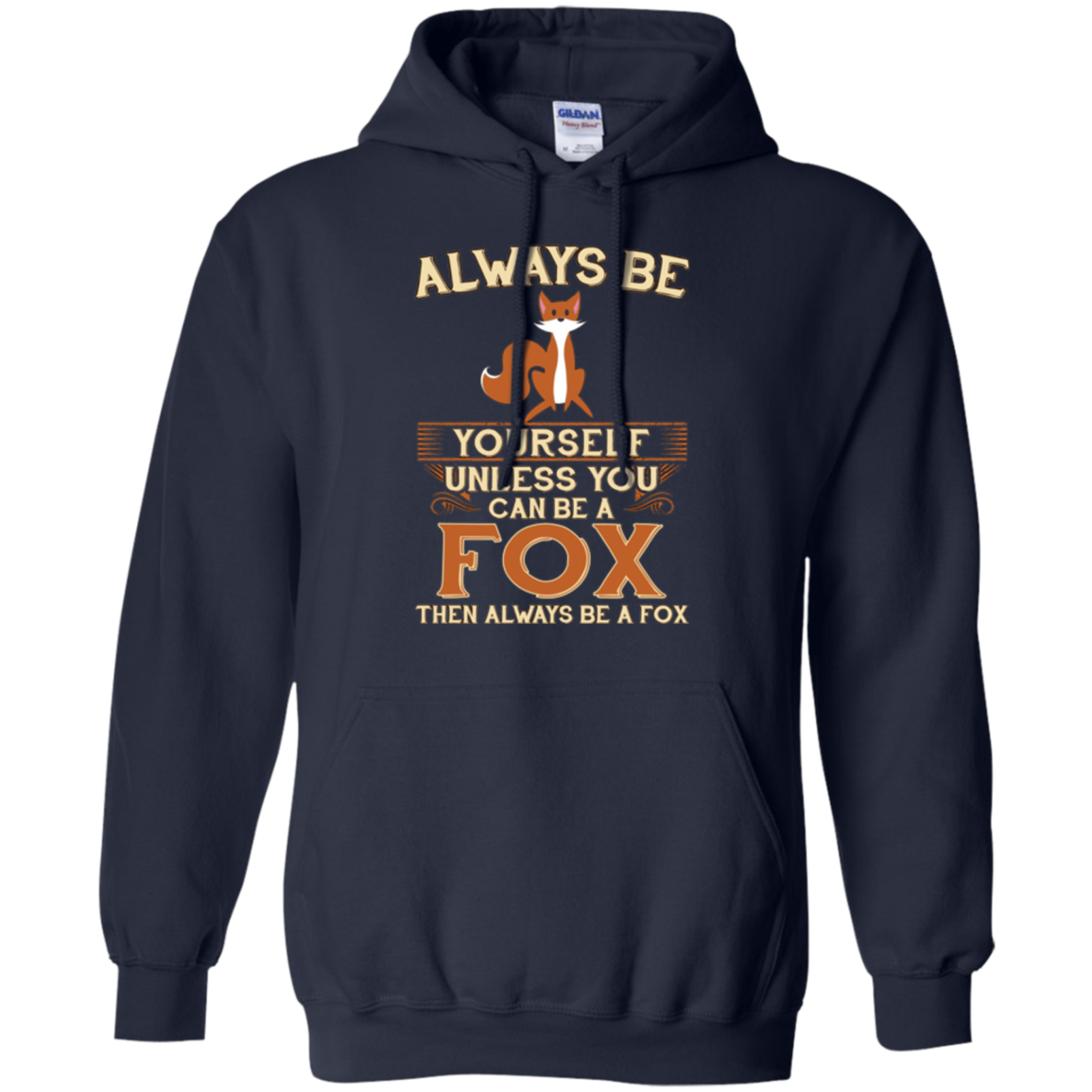 Always Be Yourself Unless You Can Be A Fox Shirt Funny Gift