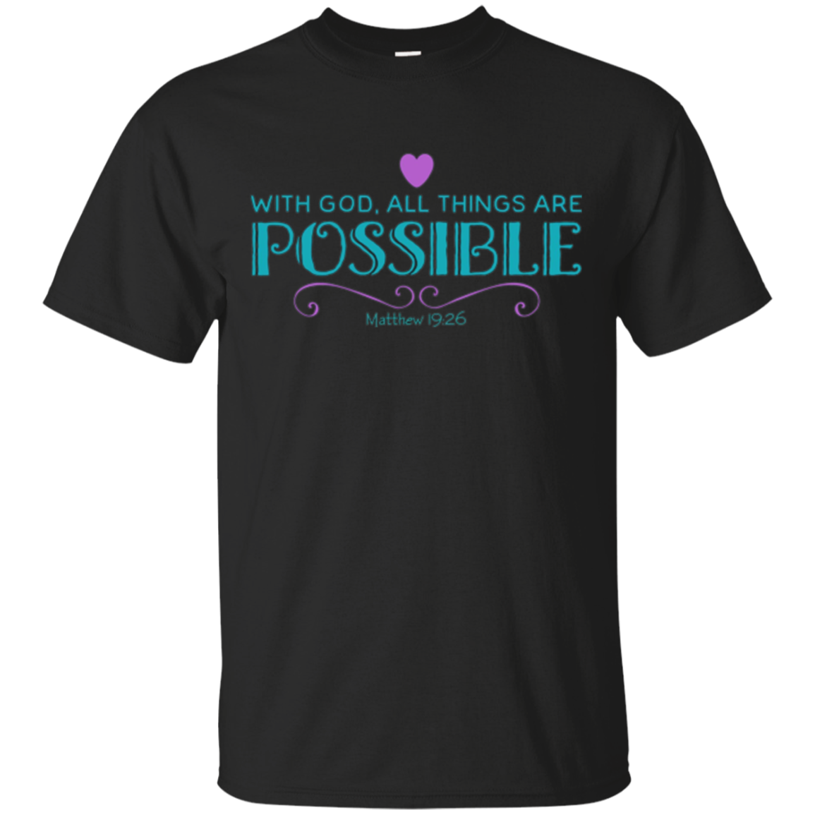 Avec Dieu toutes les choses sont possibles Verset de la Bible T-shirt