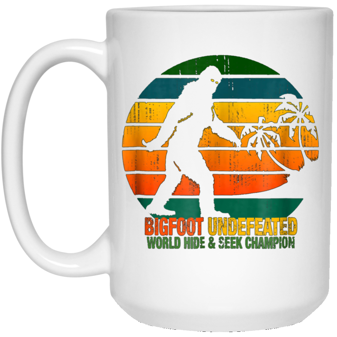 Bigfoot Undefeated World Hide & Seek Champion T Shirt