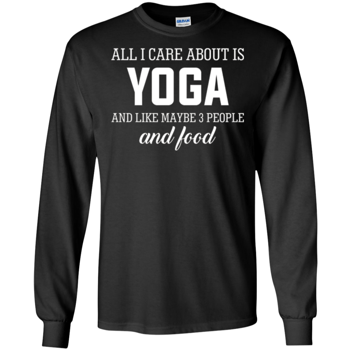 All I Care About Is Yoga And Like Maybe 3 People And Food