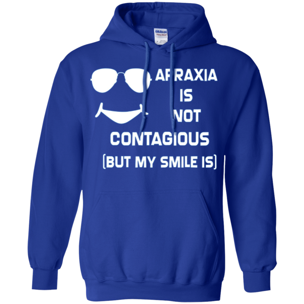 Apraxia Is Not Contagious (But My Smile Is) T-shirt