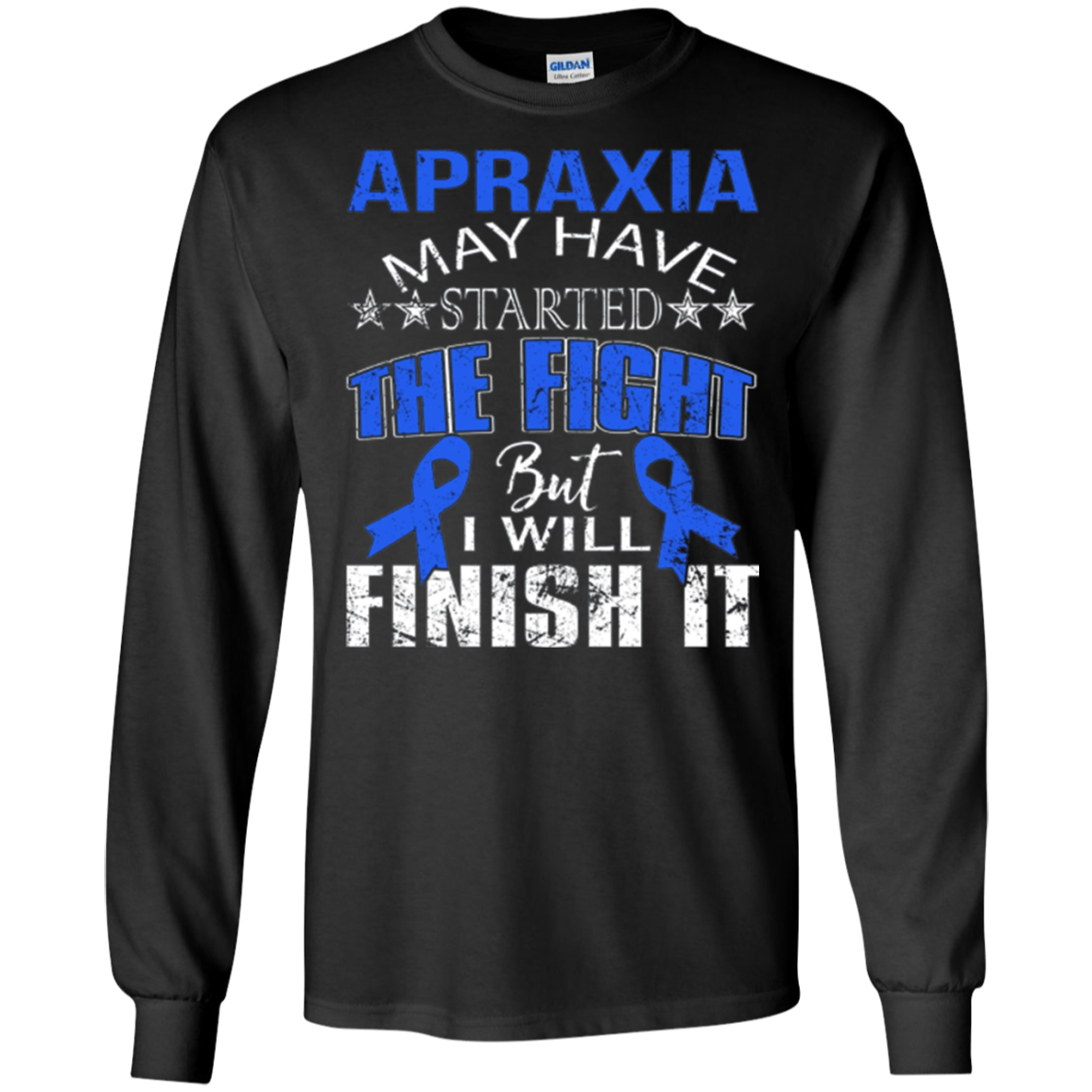 Apraxia started the fight i'll finish it t shirt
