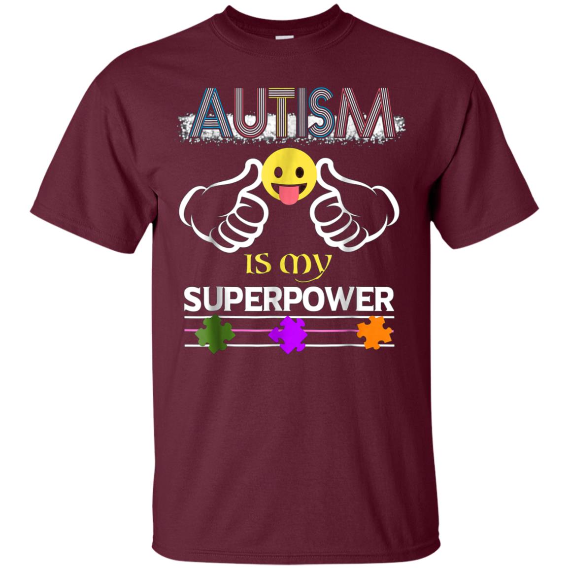 Autism Is My Superpower Autistic Awareness Gift T-Shirt
