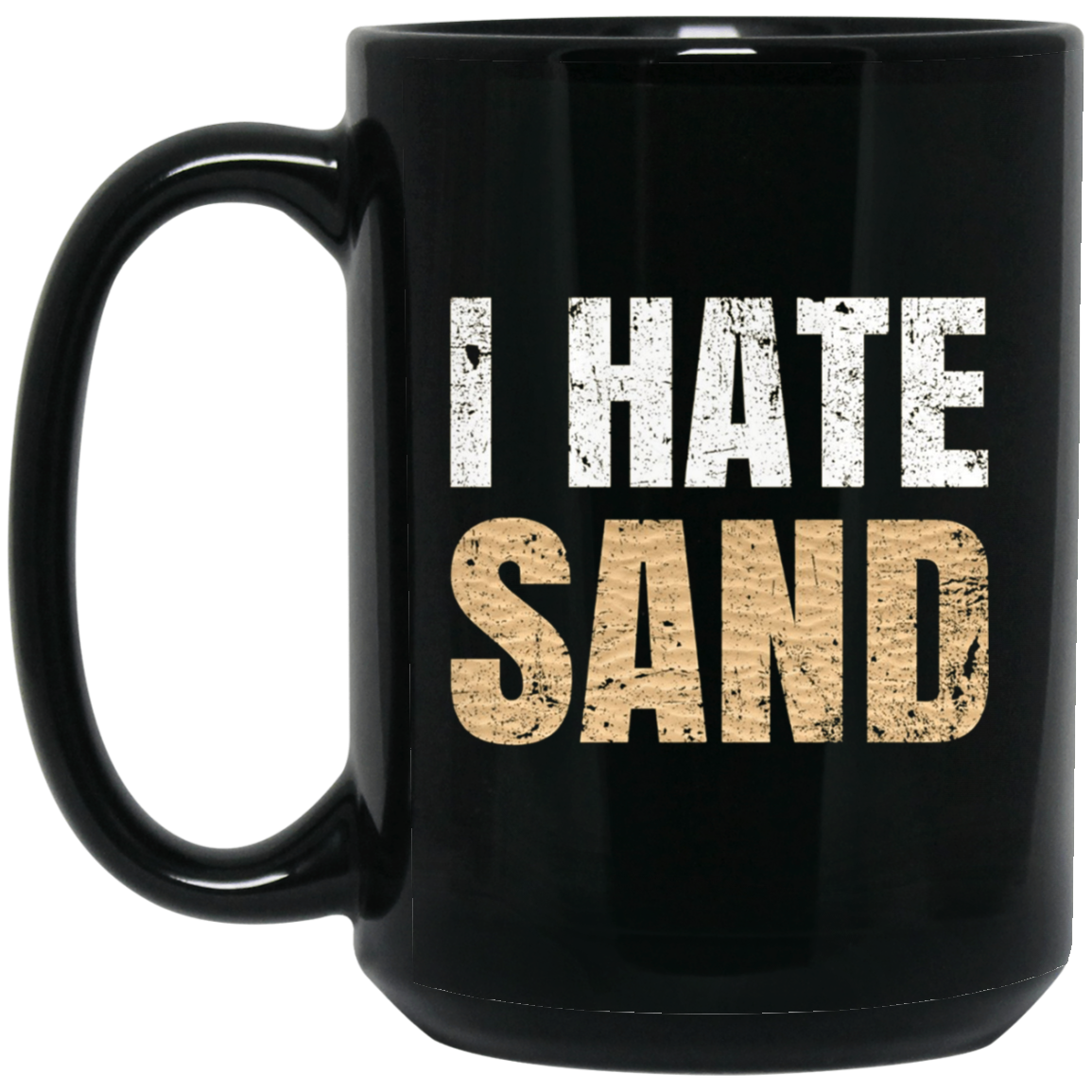 "I Hate Sand" T-Shirt