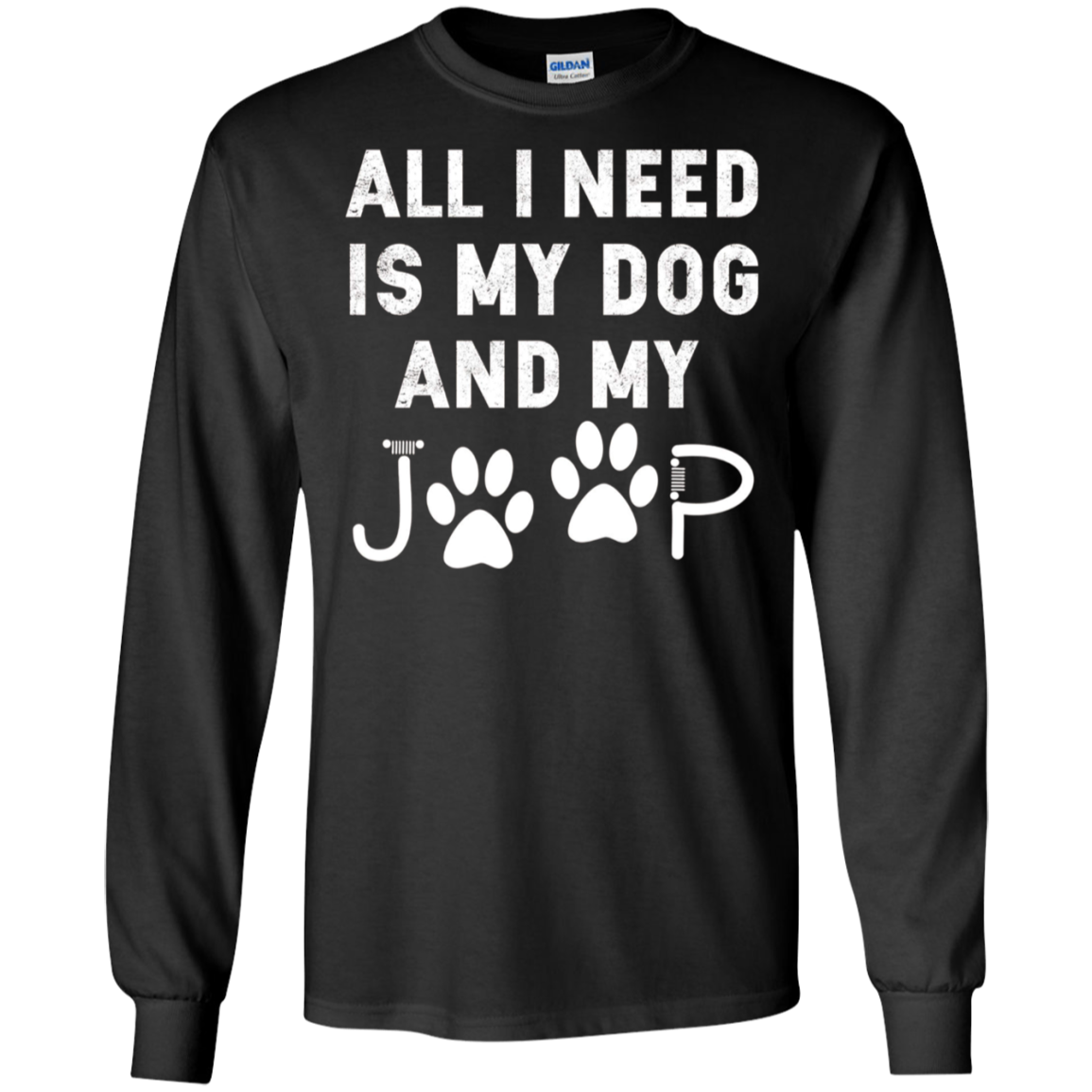 All I need is my dog and my jeep funny dog lover Tee Shirt