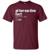 Image of Alternative Facts Definition T-Shirt