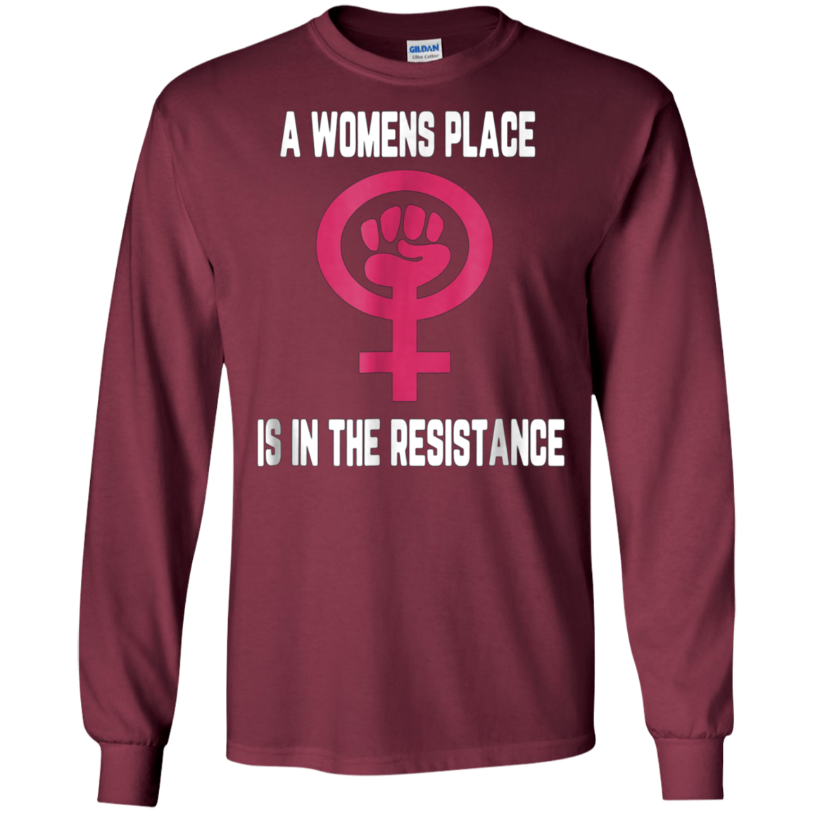 A womens place is in the resistance shirt