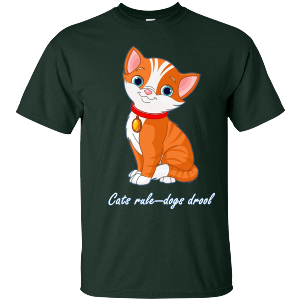 "Cats Rule--Dogs Drool" T-Shirt for Dog Haters