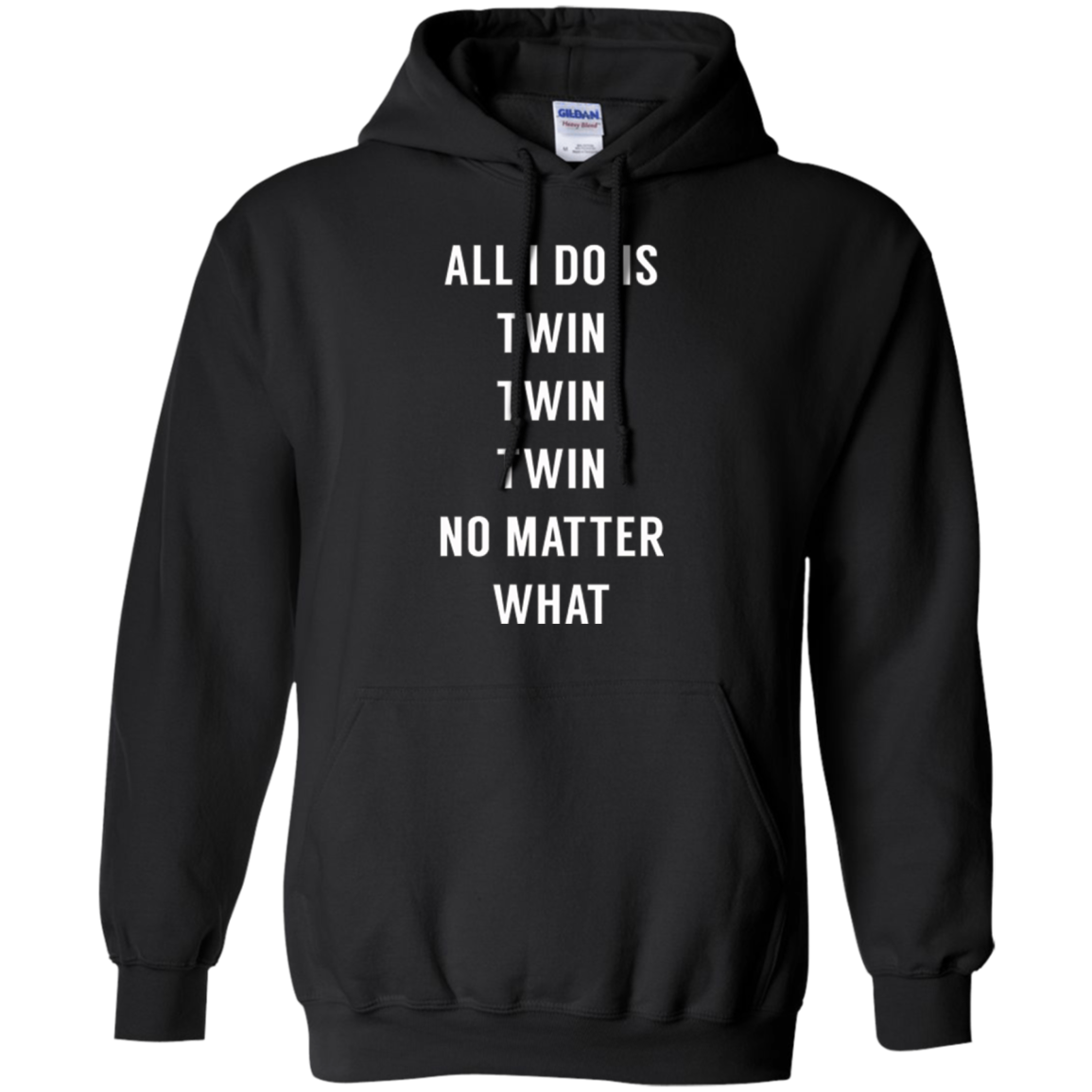 All I Do Is Twin - Funny Tee for Mommy & Dad of Twins