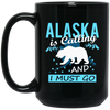 Image of Alaska is calling Tees Alaska is calling I must go T Shirt