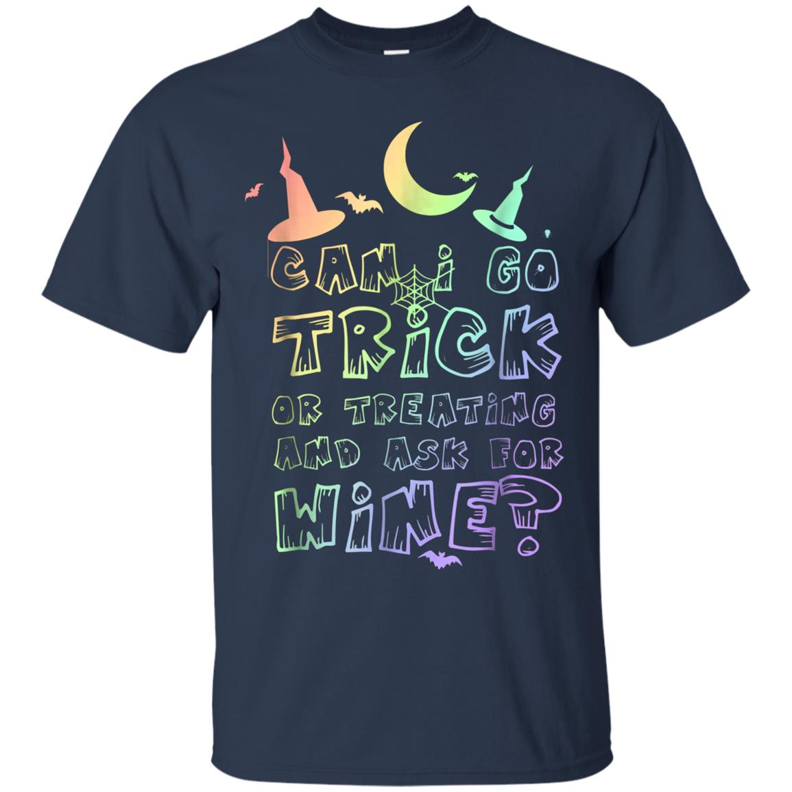 Adult Trick Or Treating For Wine Rainbow T-Shirt