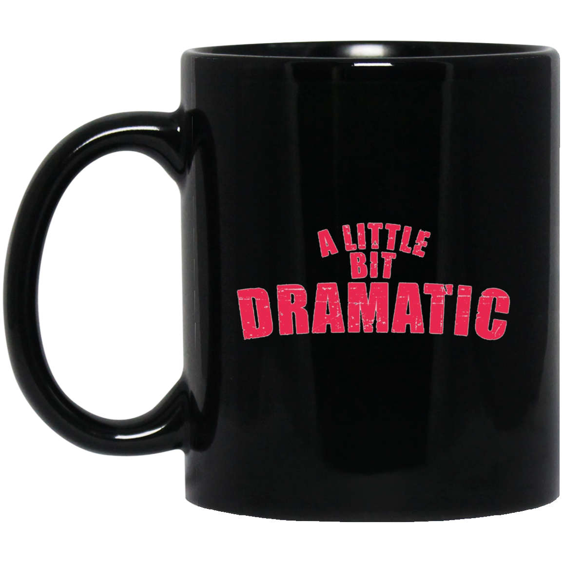 A Little Bit Dramatic Shirt - Girls T-Shirt like the Movie