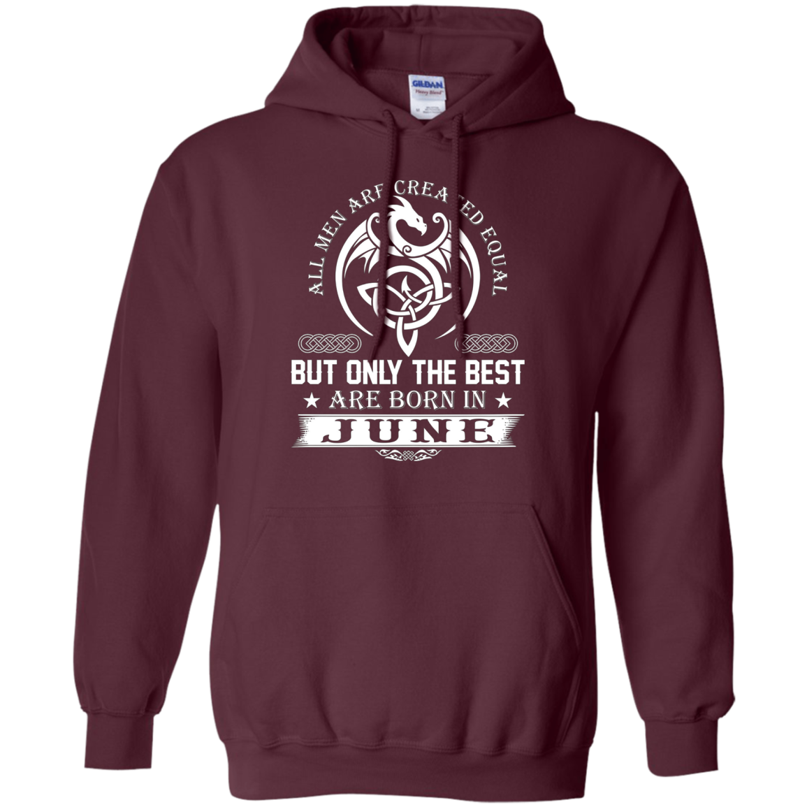 All Men Created Equal But The Best Are Born In June