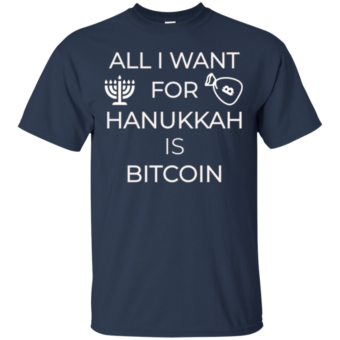 All I Want for Hanukkah is Bitcoin Chanukkah T-Shirt Hodl