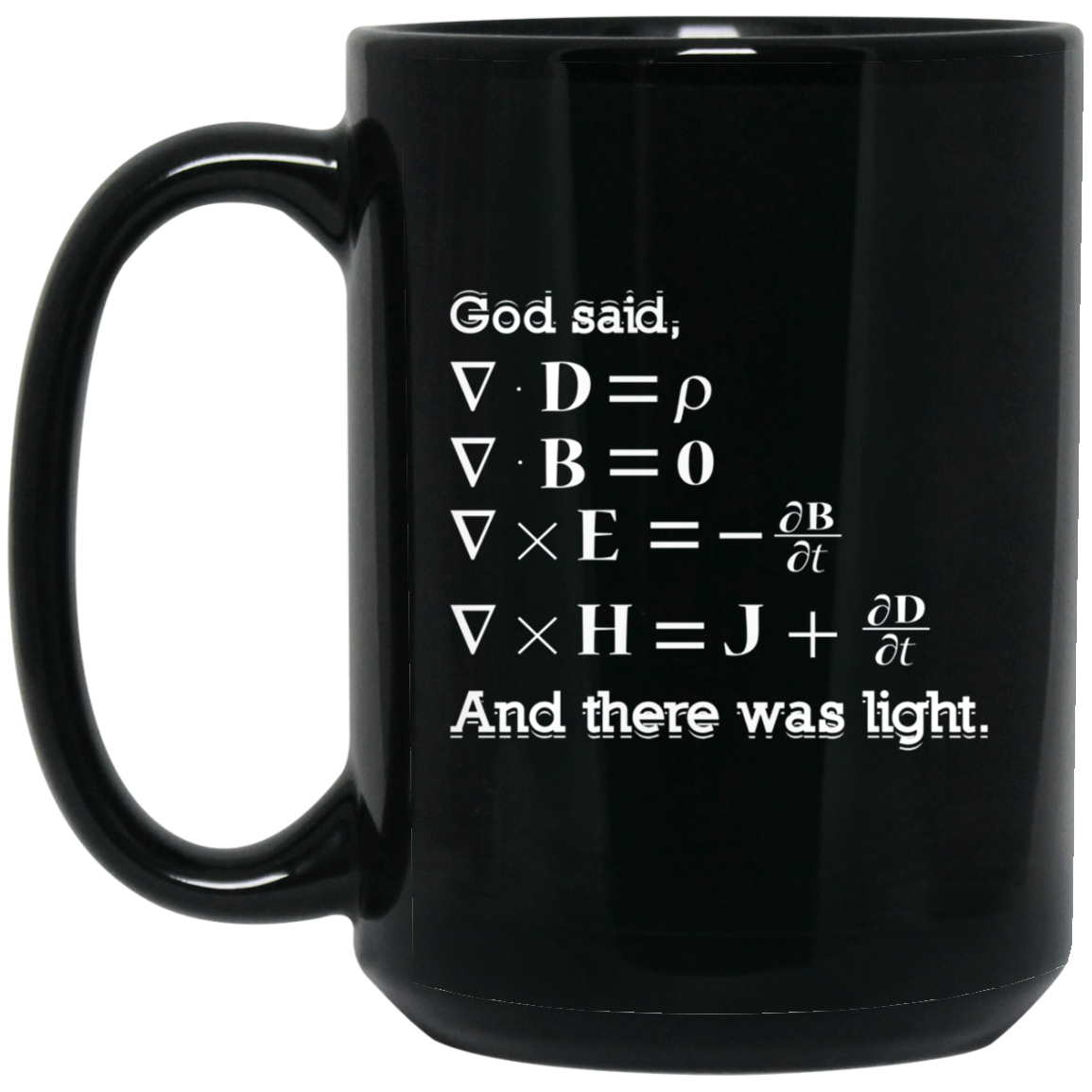 And God Said, Let There Be Light Physics Gift T Shirt