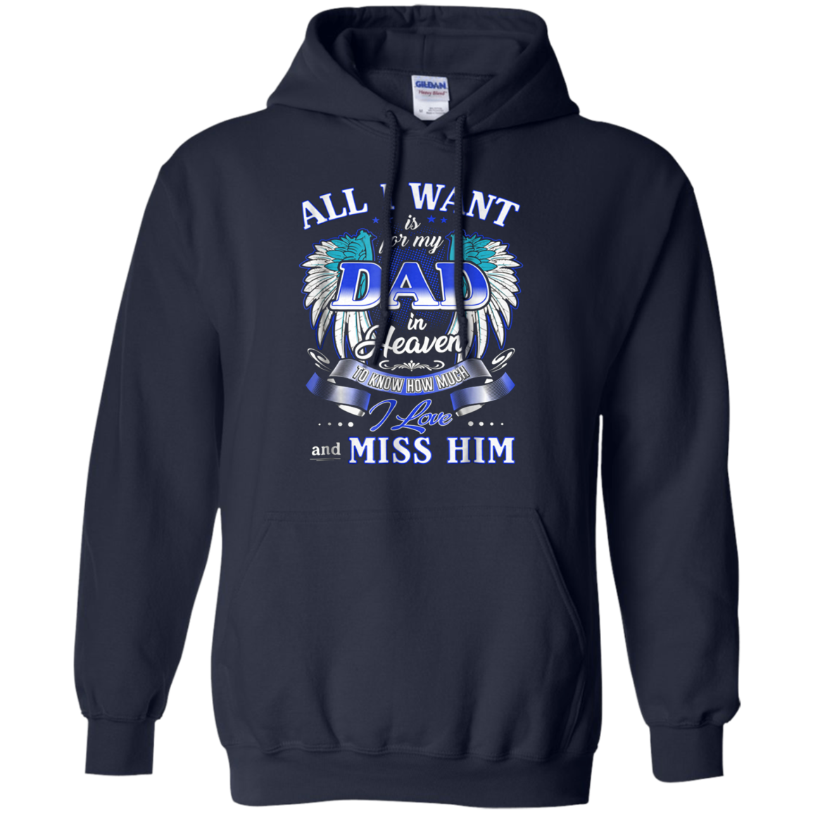 All I Want Is For My Dad In Heaven Tshirt For Men