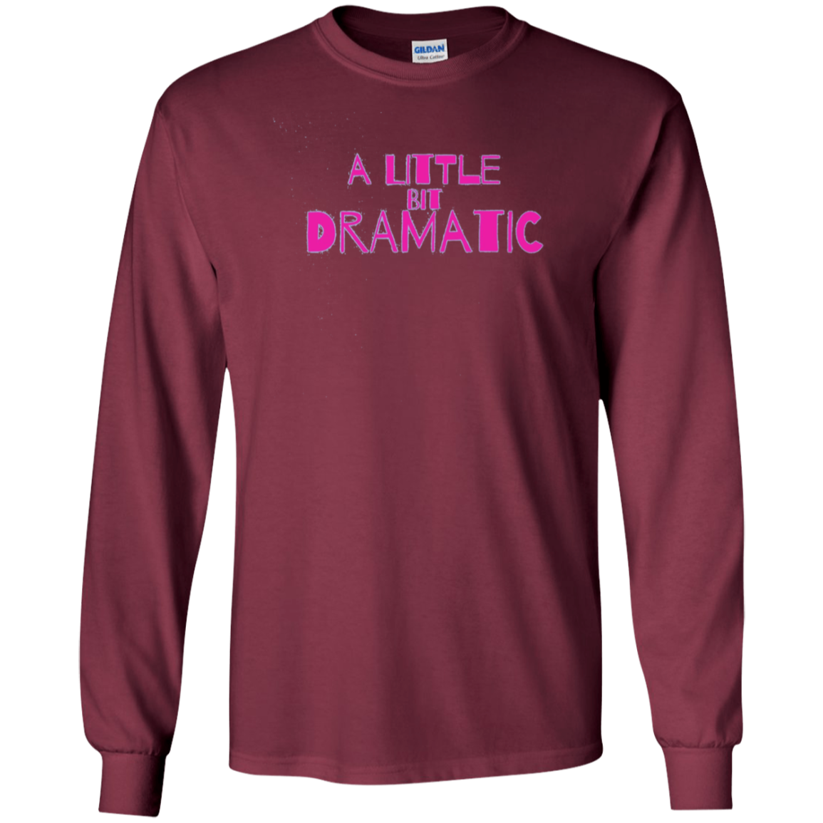 A Little Bit Dramatic Shirt movie tee quote for drama queen