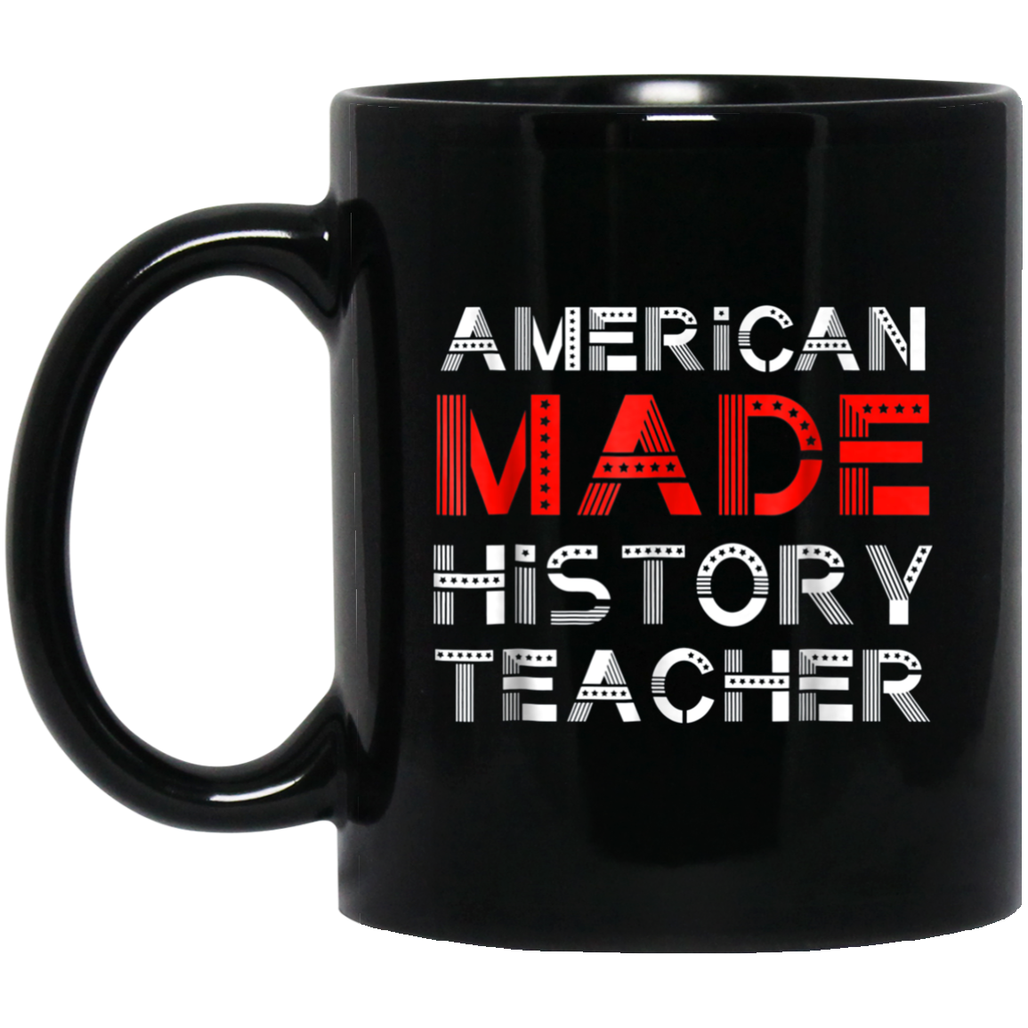 American Made History Teacher 4th Of July Patriotic Shirt