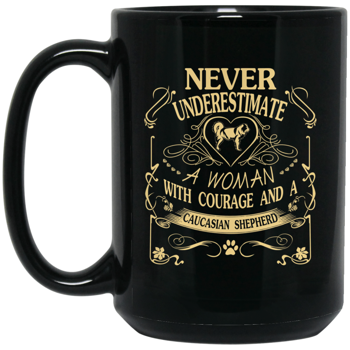 A Woman With Courage And a Caucasian Shepherd cute gift