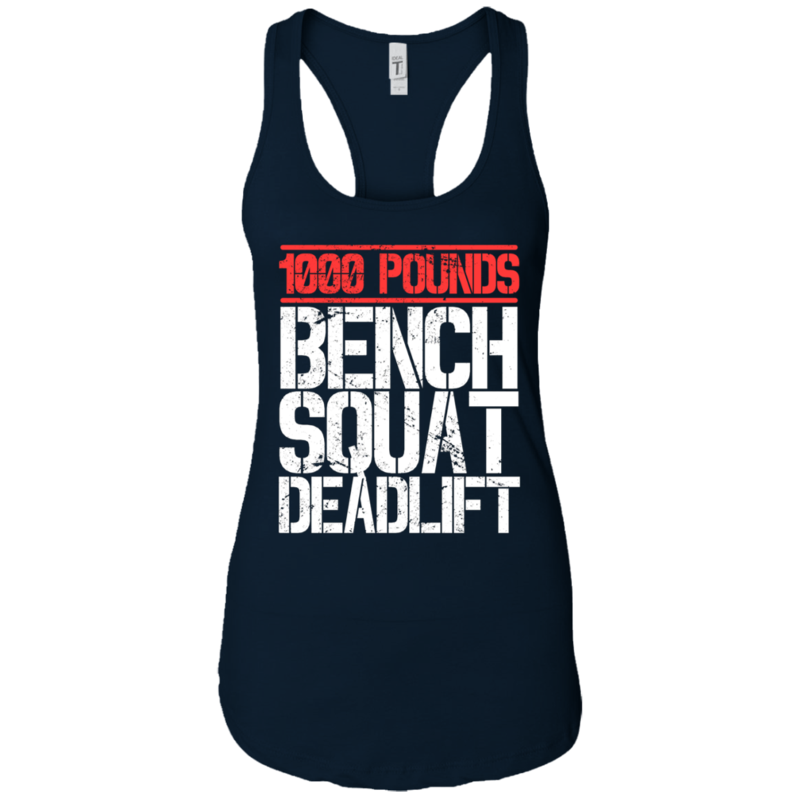 1000 Pounds, Bench Squat Deadlift Powerlifter Club T-Shirt