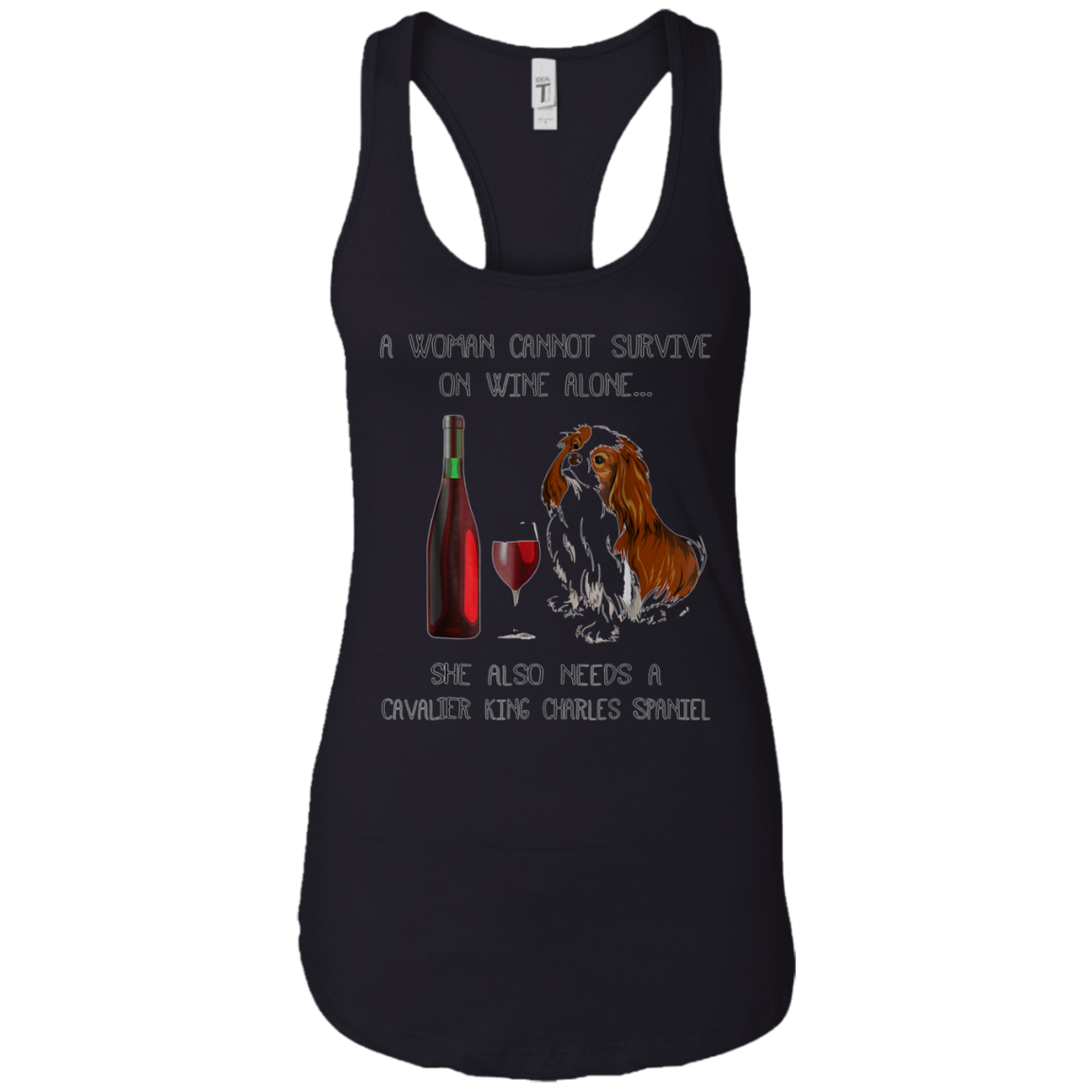 Woman Cannot Survive on Wine Alone needs A Cavalier King
