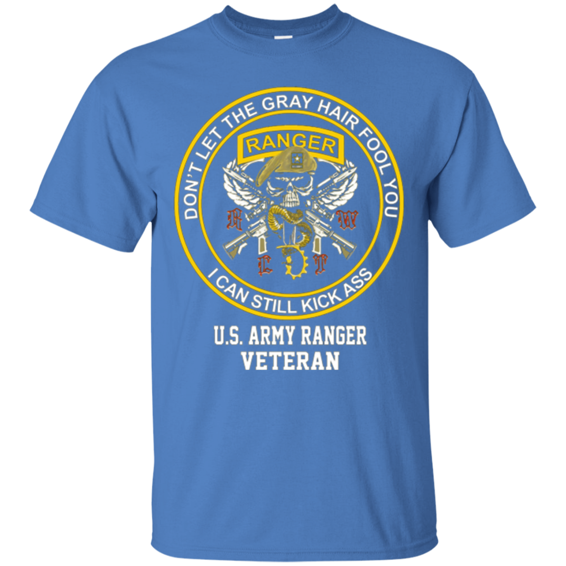 Army Ranger shirt- Don't let the gray hair fool you