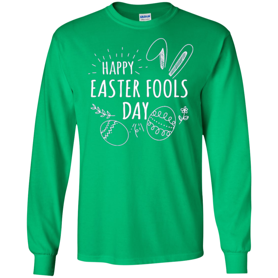 Funny Happy Easter 2018 April Fools Day Long Sleeve Shirt
