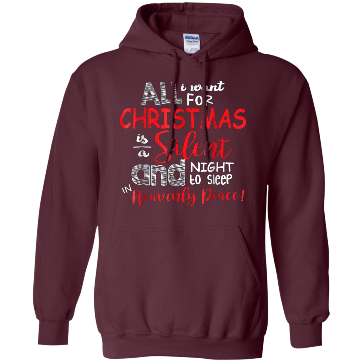 All I Want For Christmas Is A Silent Night T Shirt