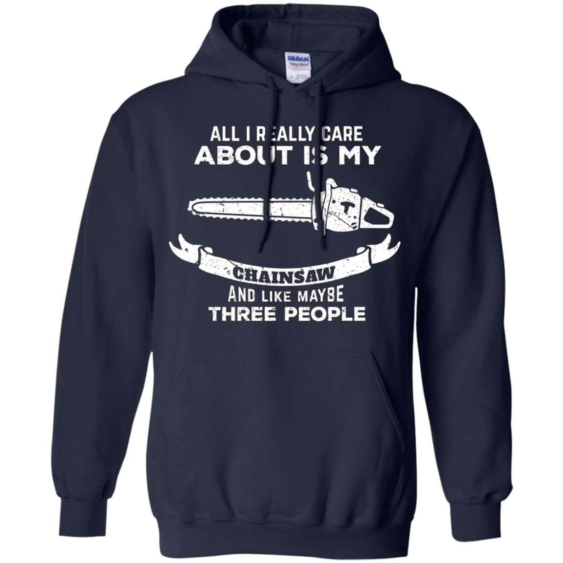 All I Really care about is my Chainsaw Shirt