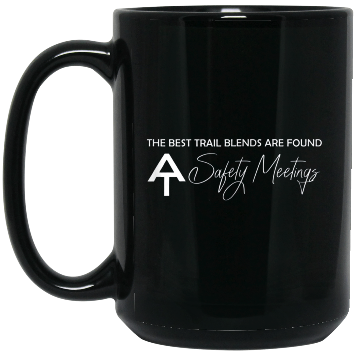 AT Safety Meeting - Best Trail Blends Backpacking Hiking Tee