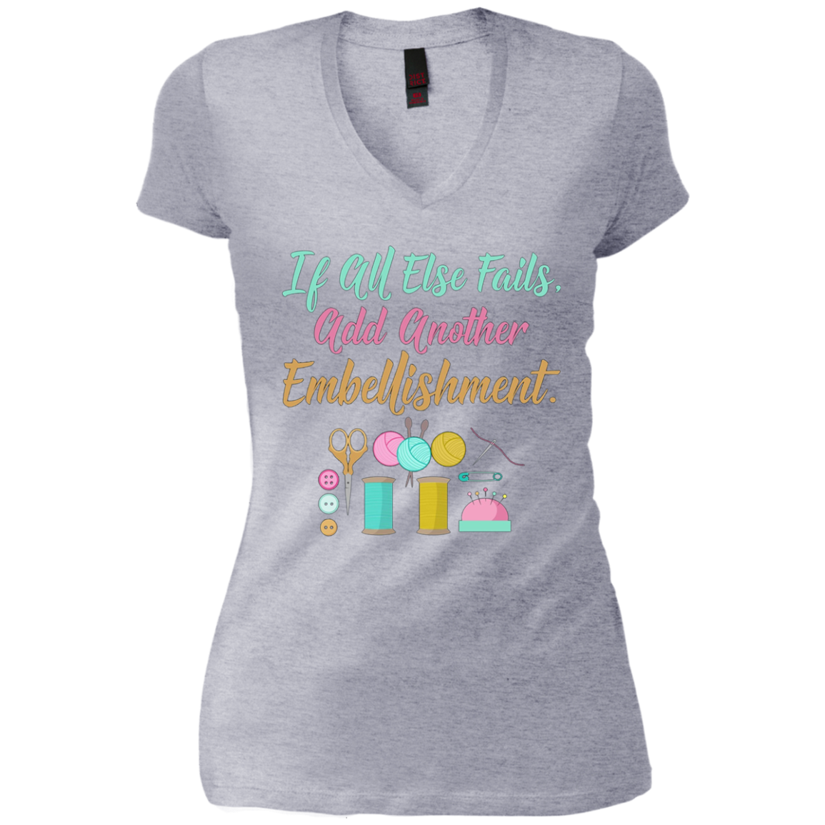 All Else Fails Add Embellishment Crafting Crafts T-Shirt