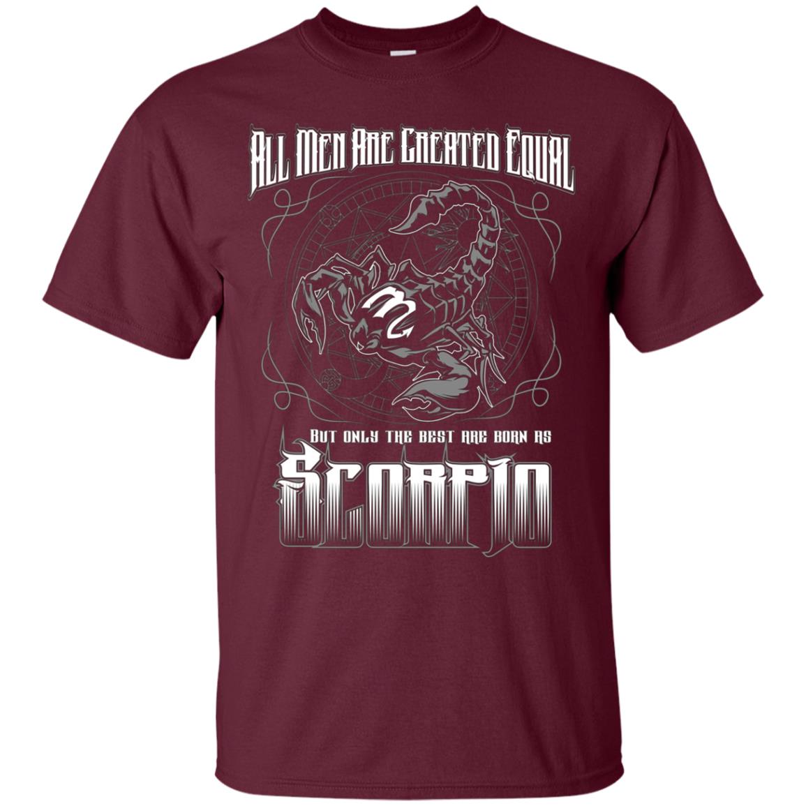 all men are created equal best are born scorpio tshirt men