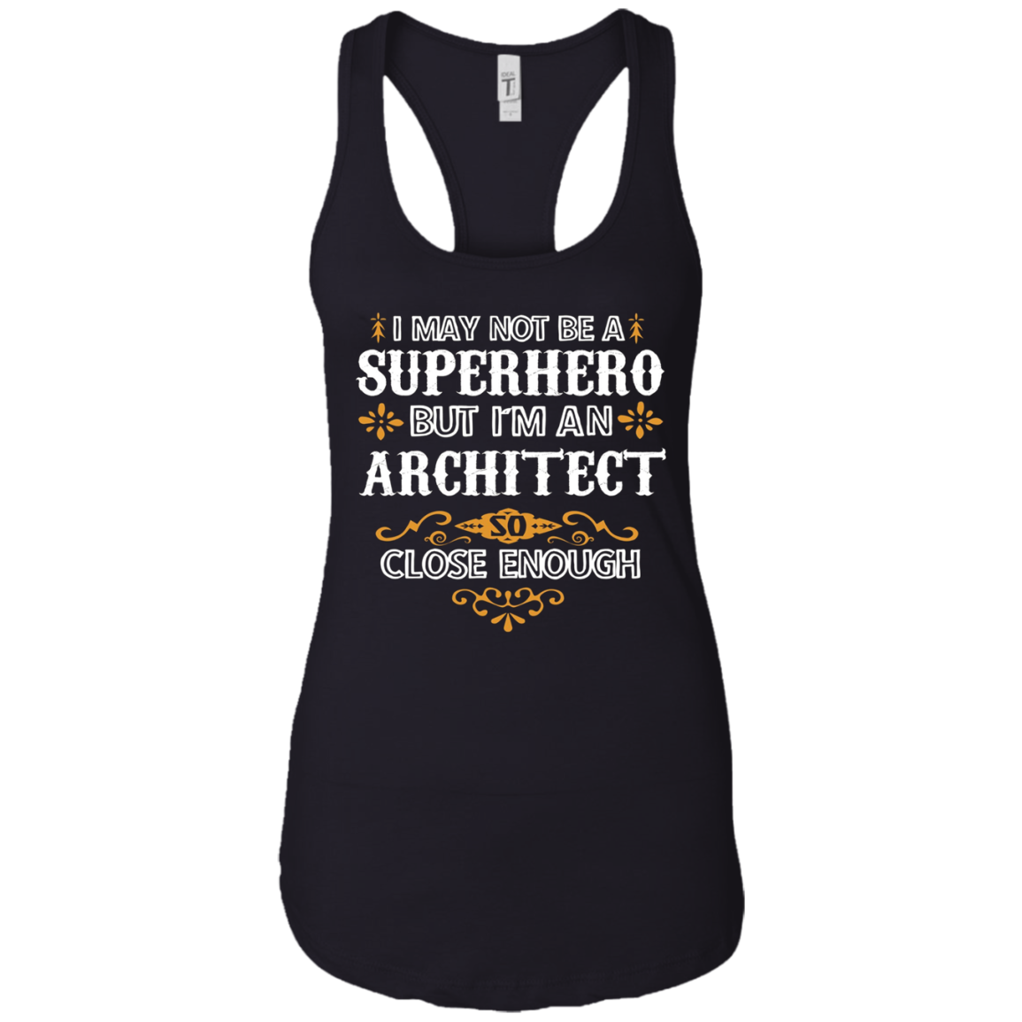 Architect Shirts Not Superhero Funny Architect Gift T-Shirt