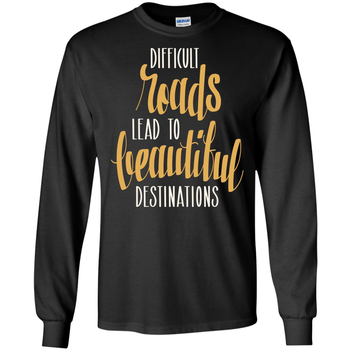 Adventure Hiking Trekking Quote Beautiful Roads T_Shirt