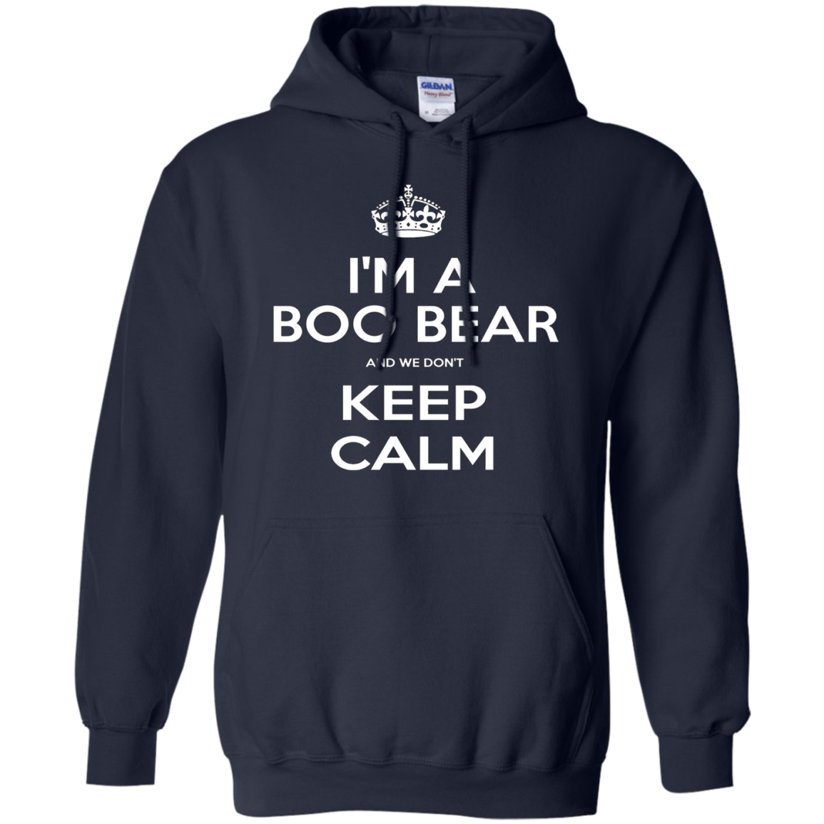 "I'm a Boo Bear and We Don't Keep Calm" T-Shirt