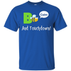 Image of "Bee Calm and Touchdown!" T-Shirt