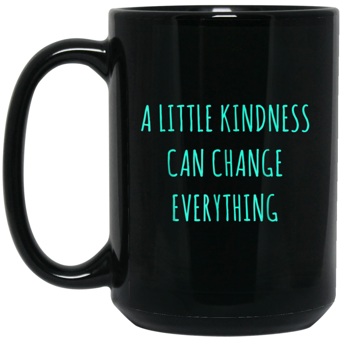 A Little Kindness Can Change Everything t-Shirt