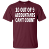 Image of 10 out of 9 accountants can't count | Funny CPA Quote Tshirt