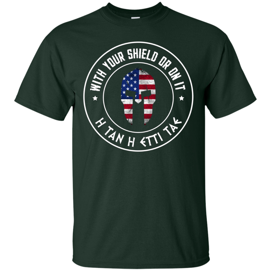 With Your Shield Or On It H Tan H Etti Tae Sparta T-Shirt